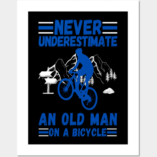 never underestimate an old man on a bicycle Posters and Art